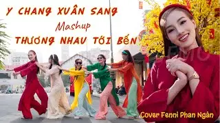 FENNI PHAN NG&Acirc;N COVER-  MASHUP Y CHANG XU&Acirc;N SANG & THƯƠNG NHAU TỚI BẾN - NAL