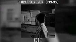 O Dedi Yox Yox | AI Cover Remix (OH) 