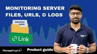Files, URL, and log monitoring | OpManager tutorial