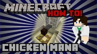 How To! Botania Automatic Chicken Mana