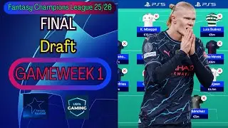 MY FINAL DRAFT! | FANTASY CHAMPIONS LEAGUE 25/26