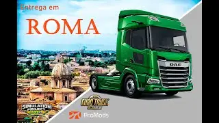 2ª Entrega Realista em Roma 🇮🇹 | ETS2 ProMods | DAF XG+