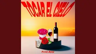 Tocar el cielo (feat. Zakif)