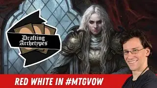 How to Draft Red White in #MTGVow