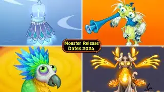 Monsters Release Dates 2024 - Sounds & Animations (My Singing Monsters)