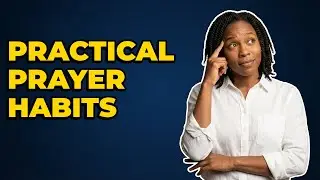 How Do Busy Women Find Time For Daily Prayer?