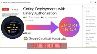 Gating Deployments with Binary Authorization || GSP1183 || the Arcade
