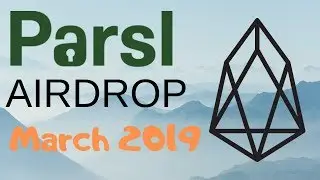 3 Days Left! Parsl SEED (EOS) Airdrop March 2019