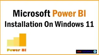 Power BI Installation on Windows 11