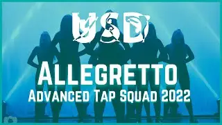 Allegretto - University of Southampton Advanced Tap Squad 2022