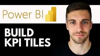 How To Build KPI Tiles in Power BI 2026 | Power BI KPI Card Tutorial