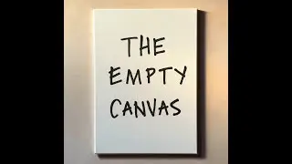 The Empty Canvas with Pascal Anson - The podcast about how creativity begins. Season 1 Episode 1 ...