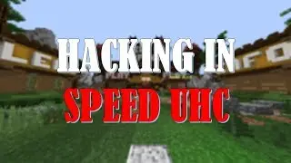 Hacking on Hypixel SPEED UHC
