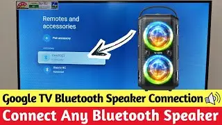 How To Connect Bluetooth Speaker To Any Google TV ⚡ - Full Guide