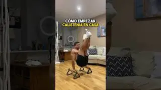 C&Oacute;MO EMPEZAR CALISTENIA en CASA🏠 #calistenia #entrenamientoencasa