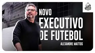 ALEXANDRE MATTOS &Eacute; O NOVO EXECUTIVO DE FUTEBOL DO SANTOS