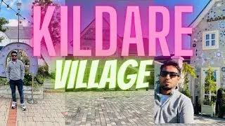 KILDARE VILLAGE DUBLIN IRELAND \ MALLU VLOGER