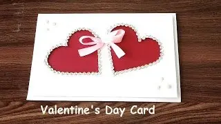 DIY - Beautiful Handmade Valentine's Day Card Idea / DIY Greeting Cards for Valentine's Day card.
