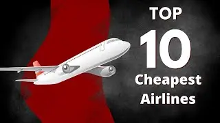 Top 10 Cheapest airlines in the world | Dunya ki sasti airlines