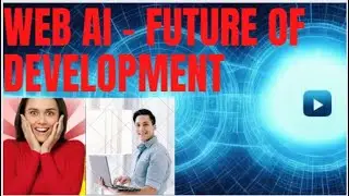 Web AI : Unlocking the Future
