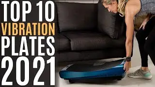 Top 10: Best Vibration Plates of 2021 / Vibration Exercise Machines / Body Workout Fitness Platform