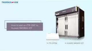 How to add an ZTE ONT to Huawei MA5800 X17