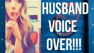 MY HUSBAND DOES MY VOICEOVER | FUNNY AF!
