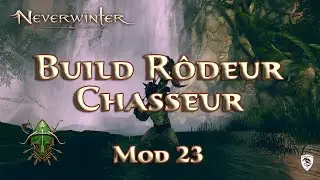 Neverwinter - Build R&ocirc;deur Chasseur - Mod23