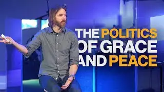 Politics of Grace & Peace | And Why the Good News of Violence Is a Lie