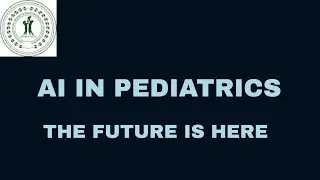 AI in Pediatric Care: How Artificial Intelligence is Transforming Medicine