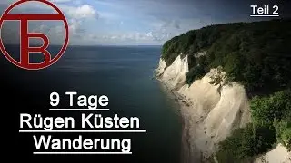 9 Tage - R&uuml;gen - K&uuml;sten - Wanderung Teil 2