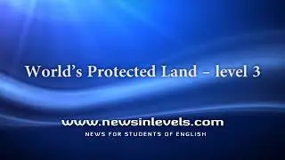 World&rsquo;s Protected Land &ndash; level 3