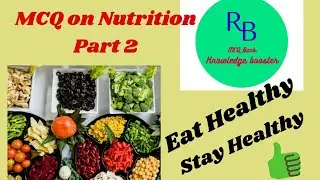MCQ On Nutrition part 2 know it's different role in our health#MCQ on Nutrition part 1
