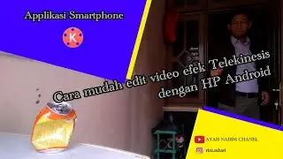Tutorial edit video efek Telekinesis | KINEMASTER tutorial