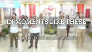 In Moments Like These (LIVE) | The Maranatha PTL Music Ministry