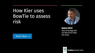 How Kier Group is using BowTie to assess risks