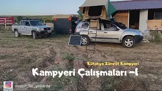 Kampyeri &Ccedil;alışmaları - 1 #k&uuml;tahya