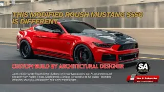 2017 Roush S550 Mustang - Unique Custom Modifications & Owner's Story | Austin TX Build
