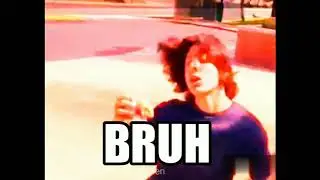 BRUH meme compilation #1