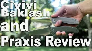 Civivi Praxis and Baklash Knife Comparison Reviews.  A new sub $50 line from We Knives.
