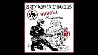 D.R.I.  (US)  -  Violent Pacification   '84  -  (FULL EP)