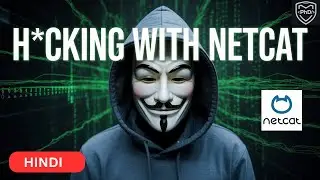 H*CKING with NetCat | Ethical Hacking | 🔌 One tool. Endless possibilities | PhD Security | HINDI