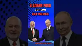 VLADIMIR PUTIN bertemu raja Malaysia #shorts #youtubeshort #viral