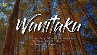 WANITAKU - Hoolam by @earmusic_id