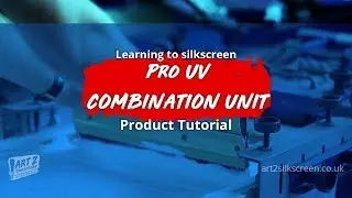 Art 2 Silkscreen - Pro UV Combination Unit