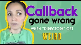 Callback Gone Wrong: When Directors Get Weird #ActorLife #Spanglish #bilingualbrain