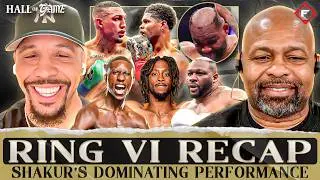 Shakur Dominates, Keyshawn & Shu Shu Get Stoppages & Jarrell Miller Loses His Top | RING VI RECAP