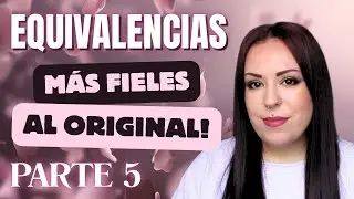 🚨EQUIVALENCIAS M&Aacute;S FIELES AL ORIGINAL✔️PARTE 5✔️