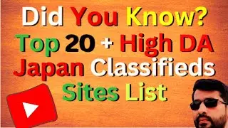 Top 20 High DA Japan Classified Sites List | Japan Classified Sites List 2024 🔥