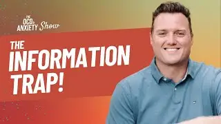 The Information Trap: Why More Knowledge Won&rsquo;t Solve OCD & Anxiety